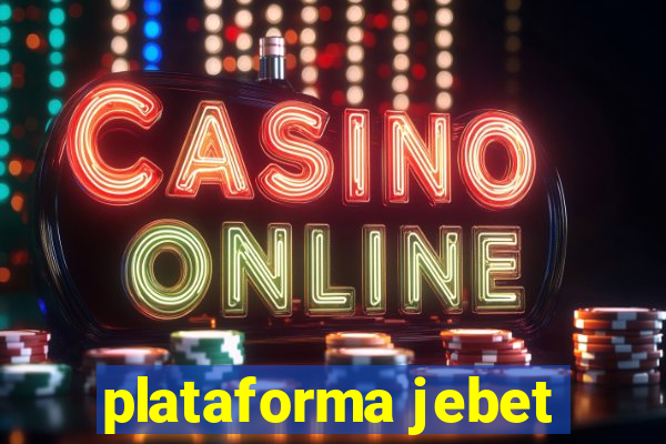 plataforma jebet